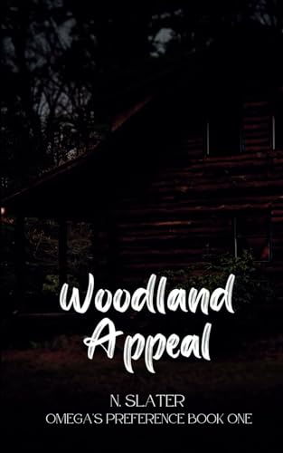 Woodland Appeal: Forest Edition (An Omega's Preference) von Independently published